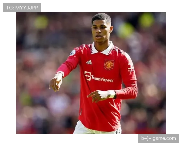 拉什福德展示进攻多样性，预计将助力球队打破对手防线